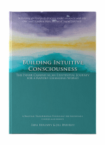 Building Intuitive Consciousness: The Inner Camino as an Existential Journey for a Rapidly Changing World